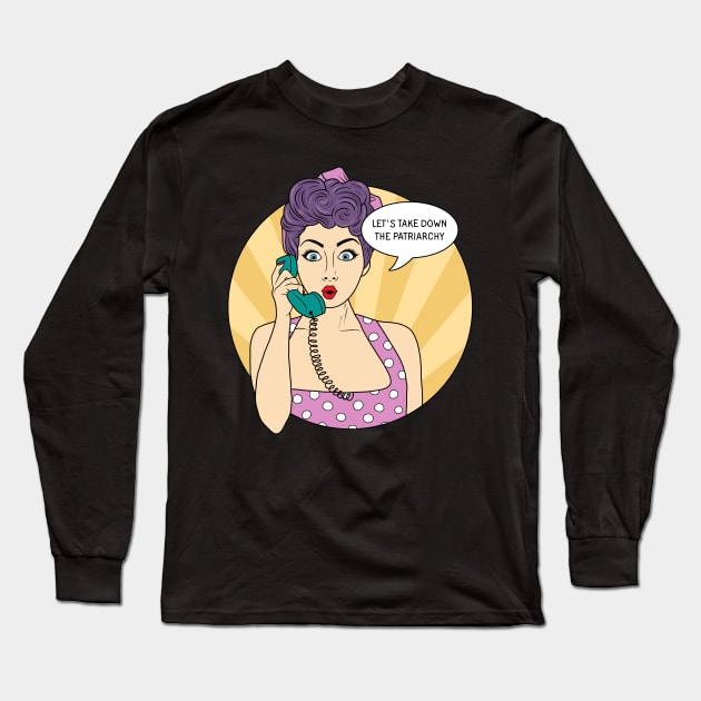 Smash the Patriarchy - Pop art Long Sleeve T-Shirt by valentinahramov